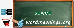 WordMeaning blackboard for sewed